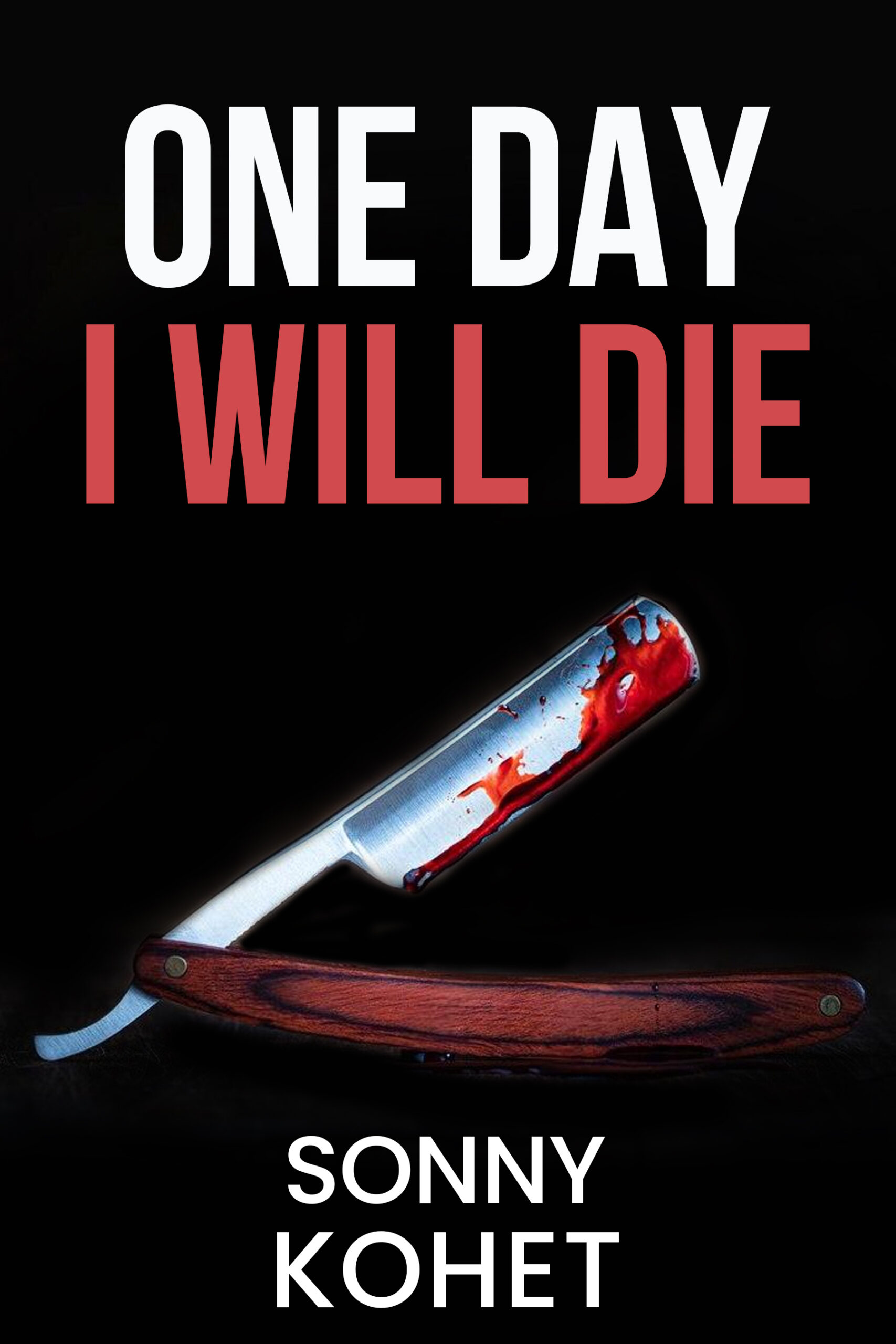 one day I will die
